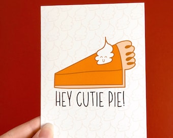 Hey Cutie Pie Card