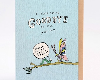Hand drawn Goodbye Card - Goodbye Butterfly