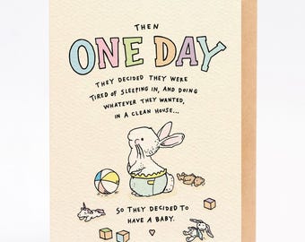 New baby card first baby card funny baby card ONE DAY