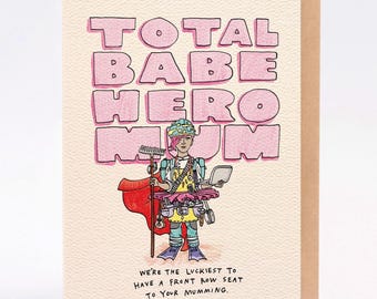 Hand drawn mother's day card - Total Babe Hero