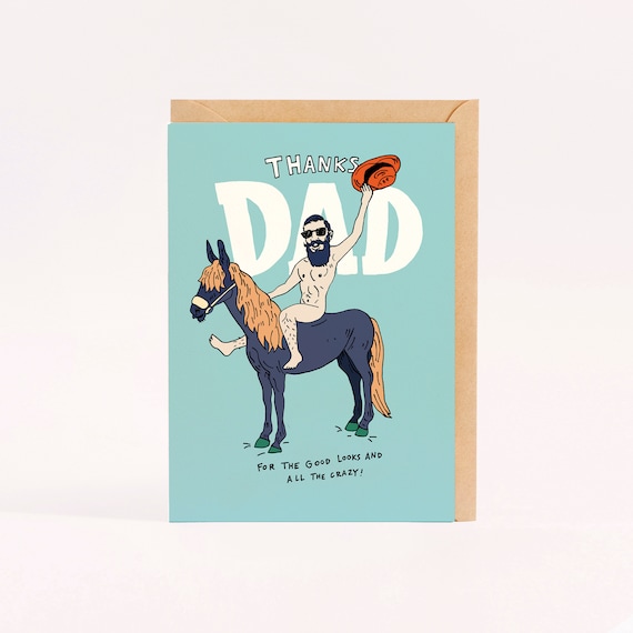 Funny dad card - funny Father's Day card - dad birthday card - CRAZY HORSE - by Wally