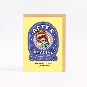 Greeting card - AFTER READING - funny card - funny birthday card
