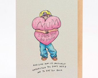 Mother's day card funny mothers day card mum birthday card - Owe You So Much