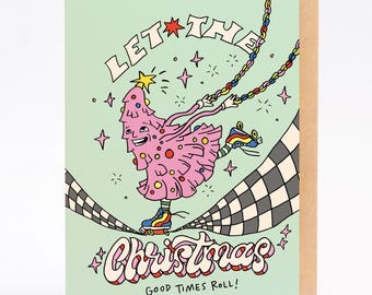Christmas card - Good Times Roll
