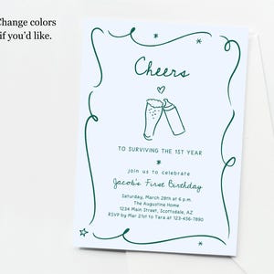 May include: A pale blue invitation card with green text and illustrations. The card says "Cheers" above a drawing of a beer and a bottle. The text invites guests to celebrate Jacob's First Birthday.