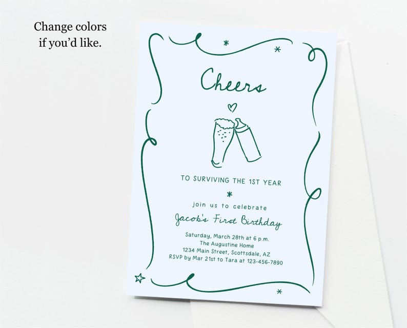 May include: A pale blue invitation card with green text and illustrations. The card says "Cheers" above a drawing of a beer and a bottle. The text invites guests to celebrate Jacob's First Birthday.