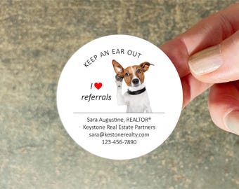 Realtor Sticker, Funny Real Estate Agent I Love Referrals Envelope Seal, 2" Round Dog Keep an Ear Out