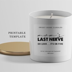 Printable Mom&#39;s Last Nerve Candle Label Template for Candle Business, Square 3x3&quot; Sticker Avery 94101, Instant Download Digital File DIY PDF