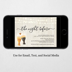 May include: A digital invitation for a rehearsal dinner with a rustic wood background and string lights. The text reads "the night before" with two glasses of beer and a heart above them. The invitation is for Jon August and Isabella Jones on Sunday, January 8th, 20XX at 6 p.m. at Whispering Tree Ranch, 3900 West Elliot Road, Laveen Village, Phoenix Arizona 85339. RSVP by December 1st to 123-456-7890.