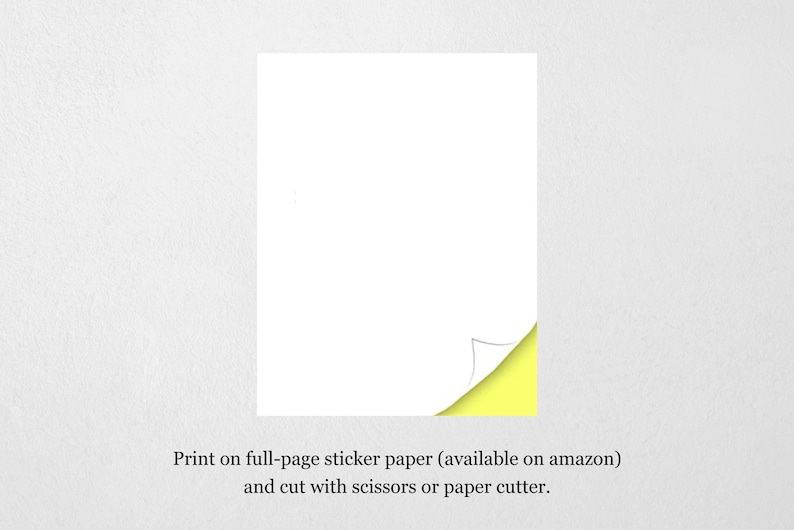 May include: A sheet of full-page sticker paper with a corner peeled back to reveal the yellow adhesive backing. Print on this paper and cut with scissors or a paper cutter.
