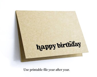 Printable Simple Happy Birthday Card for Anyone - Gender Neutral Boy Girl Man Woman Teenager Adult Kid Black & White Download File Template