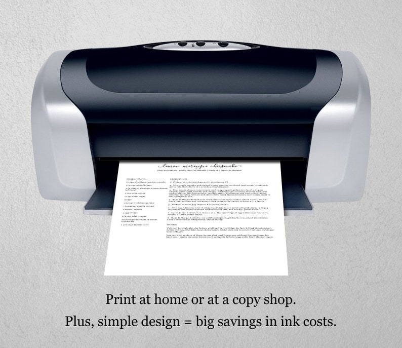 May include: A black and silver printer with a sheet of paper coming out of it. The paper has text on it that says "lorem ipsum dolor sit amet". The text below the printer says "Print at home or at a copy shop. Plus, simple design = big savings in ink costs."