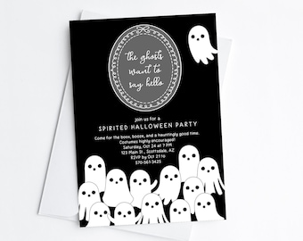 May include: A black Halloween party invitation card featuring a white oval frame with the text "the ghosts want to say hello" and a group of white cartoon ghosts at the bottom. The card includes event details and a single ghost in the top right.