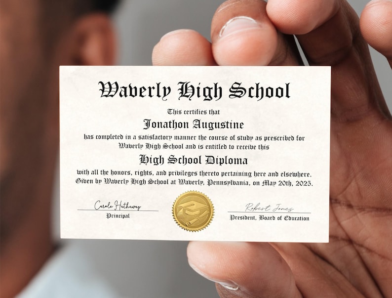 May include: A high school diploma certificate with a gold seal and the text "Waverly High School" at the top. The certificate is held in a hand and the text "This certifies that Jonathon Augustine has completed in a satisfactory manner the course of study as prescribed for Waverly High School and is entitled to receive this High School Diploma with all the honors, rights, and privileges thereto pertaining here and elsewhere. Given by Waverly High School at Waverly, Pennsylvania, on May 20th, 2025." is visible.