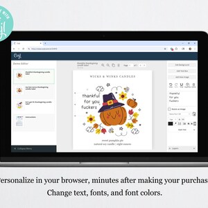 May include: A laptop screen displays a customizable Thanksgiving candle label design. The label features a cartoon pumpkin wearing a witch's hat, surrounded by flowers and the text "thankful for you fuckers."