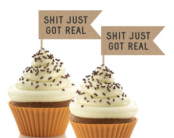 Printable Shit Just Got Real Cupcake Topper - Printable Party Decoration, Food Picks, DIY Instant Download - Just print & cut!