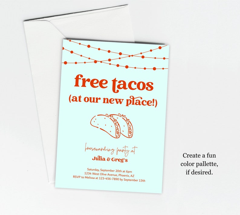 K&ouml;nnte beinhalten: Eine hellblaue Einladung mit rotem Text und Illustrationen. Der Text lautet "free tacos (at our new place!)" und "housewarming party at Julia & Greg's". Die Einladung enth&auml;lt Details zur Party, einschlie&szlig;lich Datum, Uhrzeit, Adresse und RSVP-Informationen.