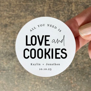 60 All You Need is Love and Cookies Label - Set of 60 2" Round Personalized Wedding Favor Cookie Stickers