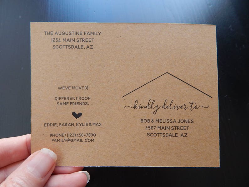 May include: A brown card with a house shape and the text "kindly deliver to" printed on it. The card also includes the text "The Augustine Family, 1234 Main Street, Scottsdale, AZ" and "We've moved! Different roof, same friends."  The card also includes the text "Bob & Melissa Jones, 4567 Main Street, Scottsdale, AZ".