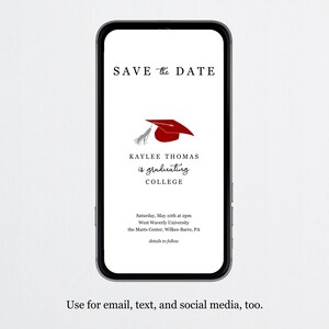 May include: A smartphone screen displaying a graduation save the date announcement. The announcement features a red graduation cap with a silver tassel and the text "SAVE the DATE", "KAYLEE THOMAS is graduating COLLEGE", "Saturday, May 10th at 2pm", "West Waverly University", "the Marts Center, Wilkes-Barre, PA", and "details to follow".