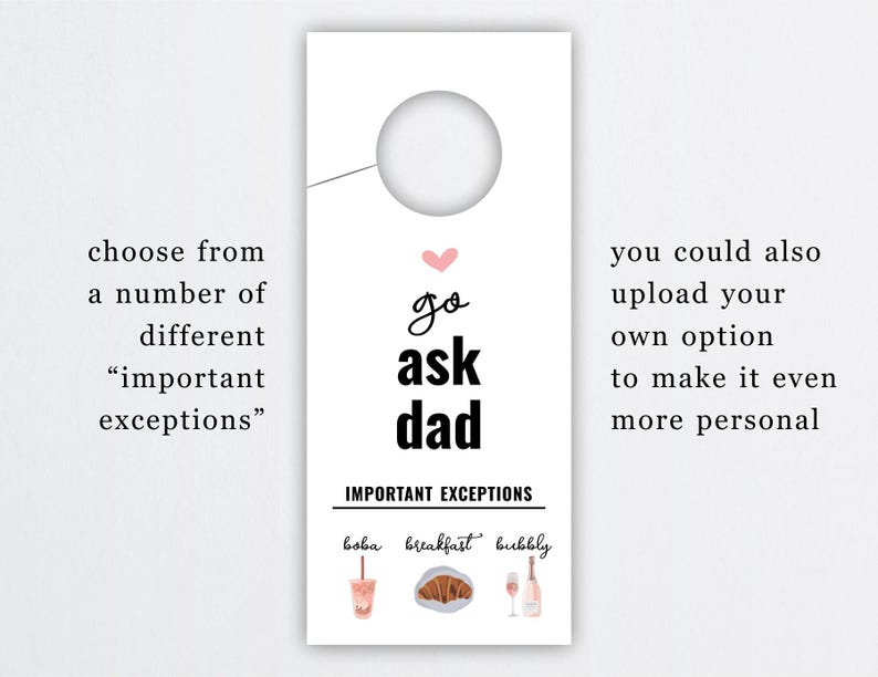 Puede incluir: Colgador de puerta blanco con un coraz&oacute;n rosa y el texto "go ask dad". El texto "IMPORTANT EXCEPTIONS" est&aacute; debajo con tres iconos: boba, desayuno y burbujas.