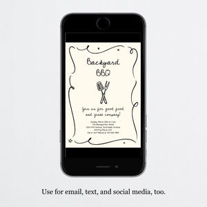 May include: A smartphone displays a cream-colored invitation for a backyard BBQ. The invitation features the words "Backyard BBQ" in a decorative font, along with a graphic of a spatula and fork. The text "Join us for good food and great company!" is also included.