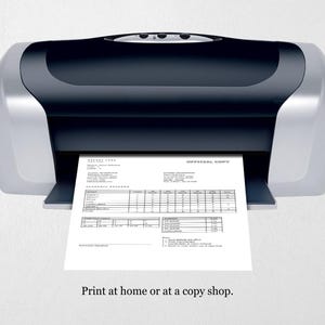 May include: A black and silver printer with a white sheet of paper coming out of the paper tray. The paper has a document with the text "OFFICIAL COPY" printed on it. Print at home or at a copy shop.