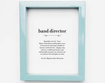Band Director Gift Printable, Appreciation Gift, Definition Wall Art Print, Thank You Present, Instant Download Digital File, Last Minute