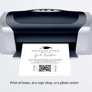 May include: A black and white printable card with a graduation cap and the text "COLLEGE FUND supporting Jacob Augustine". The card includes a QR code and the text "Print at home, at a copy shop, or a photo center."