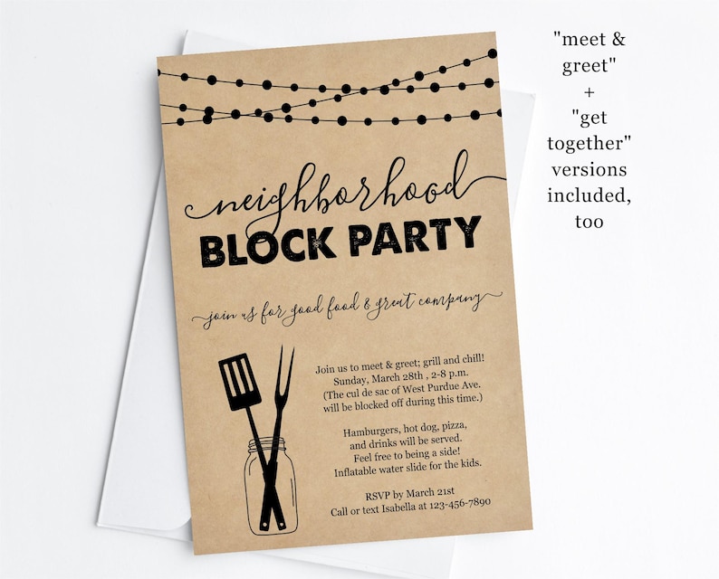 May include: A brown paper invitation with black text for a neighbourhood block party. The invitation includes details about the event, including the date, time, and location. It also mentions that there will be food, drinks, and a water slide for kids. The text "meet & greet" and "get together" are included on the invitation.