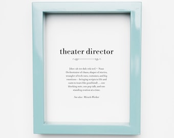 Theater Director Gift Printable, Appreciation, Definition Wall Art Print, Thank You Present, Instant Download Digital File, Last Minute