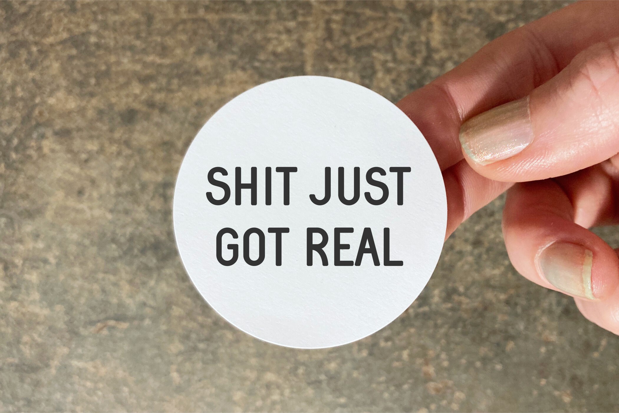 Shit Just Got Real Stickers - Set of 2 Round Favor Labels