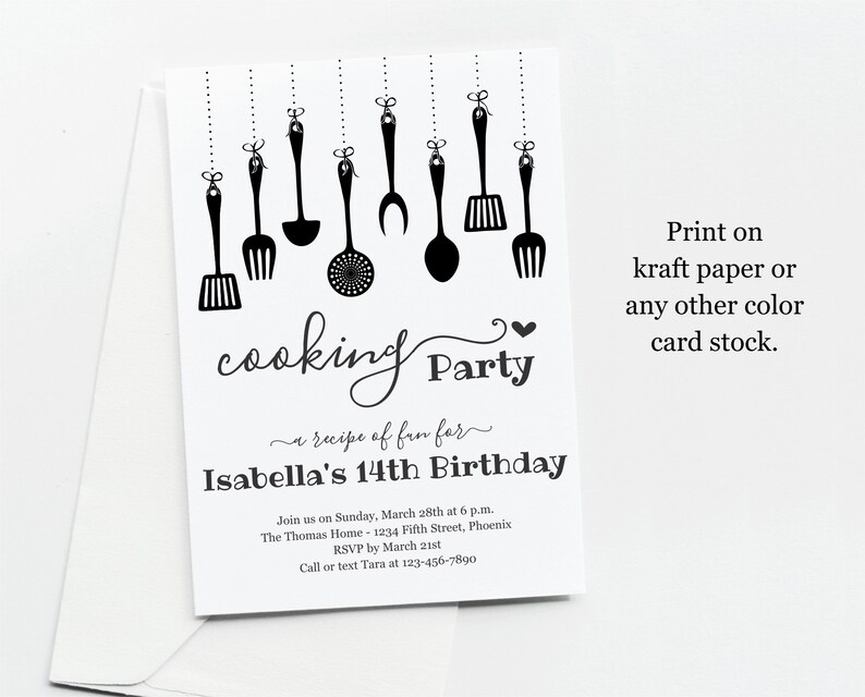 May include: Black and white printable invitation for a cooking party. The invitation features a line of kitchen utensils hanging from the top of the page. The text reads "cooking party, a recipe for fun, Isabella's 14th Birthday".