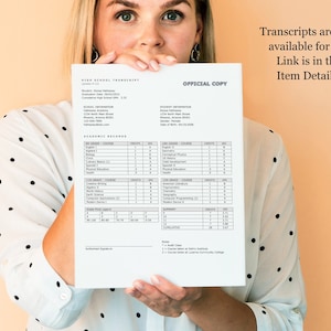 May include: A close-up of a high school transcript with the student's name, graduation date, and GPA. The transcript includes a list of courses taken and grades received. The text "OFFICIAL COPY" is printed at the top of the page. The text "Transcripts are also available for $6. Link is in the Item Details." is printed at the top right corner of the page.