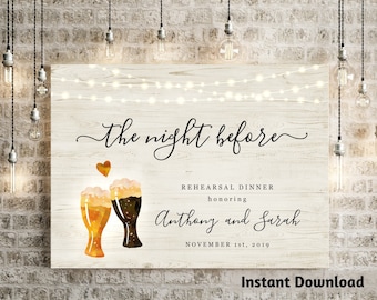 The Night Before Rehearsal Dinner Welcome Sign Printable Template - Beer Toast Brewery Poster DIY PDF Instant Download Digital File