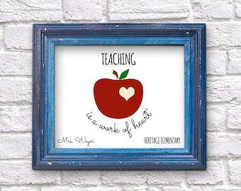 Personalized Teacher Gift, Teaching is a Work of Heart Wall Art, Printable Last Minute Appreciation Gift, Classroom Print, Instant Download