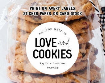 All You Need is Love and Cookies Label Template - Wedding Favor Cookie Label Sticker / Tag, Round Printable Seal, Digital File Download