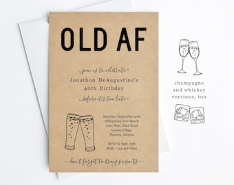 Funny Adult Birthday Invitation Template, Printable OLD AF Party Invite Evite, 30th 40th 50th 60th Man Woman Beer Champagne Whiskey Download