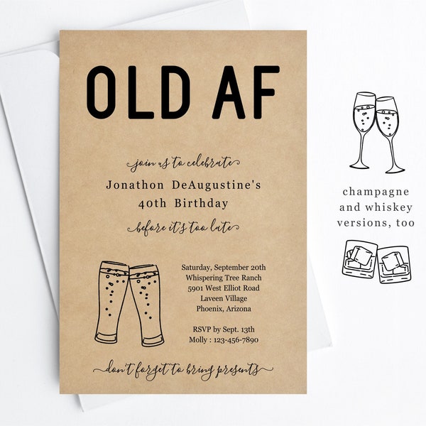 Funny Adult Birthday Invitation Template, Printable OLD AF Party Invite Evite, 30th 40th 50th 60th Man Woman Beer Champagne Whiskey Download