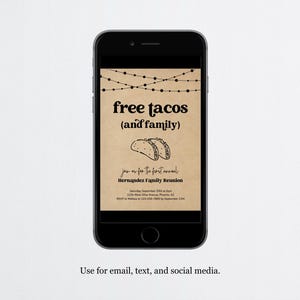 May include: A digital invitation on a brown background with string lights, the text "free tacos (and family)", and a drawing of two tacos. The invitation is for the first annual Hernandez Family Reunion on Saturday, 20th September at 12:34 PM. The address is 1234 West Elm Avenue, Phoenix, AZ. RSVP to 123-456-7800 by 13th September.