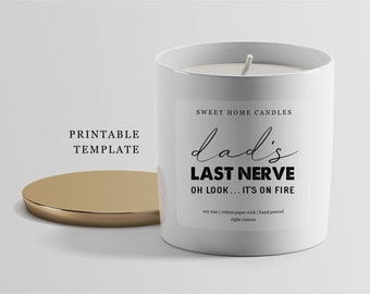 Printable Dad's Last Nerve Candle Label Template for Candle Business, Square 3x3" Sticker Avery 94101, Instant Download Digital File DIY PDF