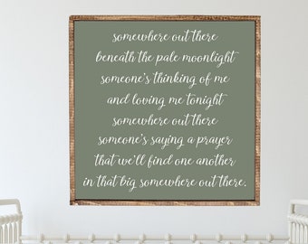 Somewhere Out There, Song Lyric Sign, An American Tale, Sign for Nursery, Framed Wood Sign, Signs for Home, Home wall Decor, Piano Room Sign