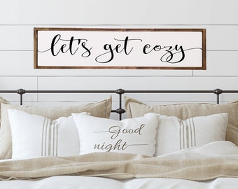 Let's get cozy Quote Framed Wood sign, Signs for Primary Bedroom, Wall Home Decor, Signs for above Bed, Large Wall Sign for Home, Love Sign