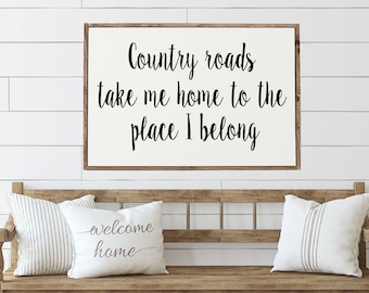 Country Roads Wood Sign, Farmhouse Home Decor