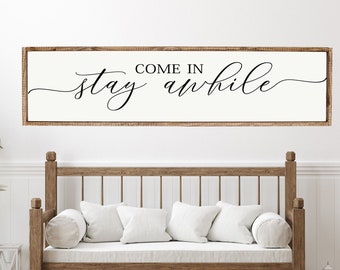 Come In, Stay Awhile, Wood Sign, Stay Awhile Wood Sign, Kitchen and Living Room, Wall Decor, Entryway Wood Sign, Farmhouse Style Decor
