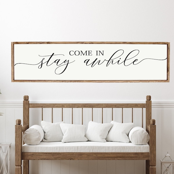 Come In, Stay Awhile, Wood Sign, Stay Awhile Wood Sign, Kitchen and Living Room, Wall Decor, Entryway Wood Sign, Farmhouse Style Decor