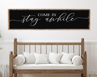 Come In, Stay Awhile, Wood Sign, Stay Awhile Wood Sign, Kitchen and Living Room, Wall Decor, Entryway Wood Sign, Farmhouse Style Decor