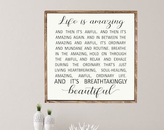 Life Is Amazing Quote, Wood Framed Sign, Inspirational Decor, Home Wall Decor, LR Knost Breathtakingly Beautiful Quote Sign for Home