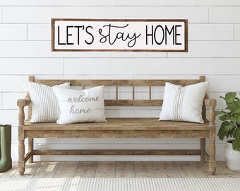 Lets Stay Home, Wood Framed Sign, Home Wall Decor Sign, Living Room Wall Decor, Entryway Wall Decor, Living Room Sign, Home Sign