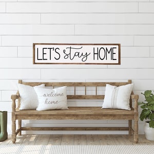 Lets Stay Home, Wood Framed Sign, Home Wall Decor Sign, Living Room Wall Decor, Entryway Wall Decor, Living Room Sign, Home Sign